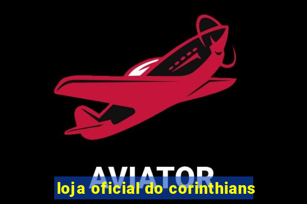 loja oficial do corinthians